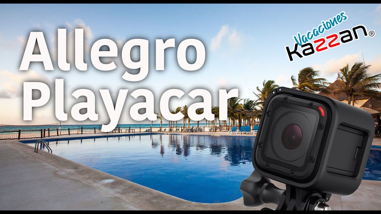 Hotel ALLEGRO PLAYACAR conociendo lo mejor de este hotel!