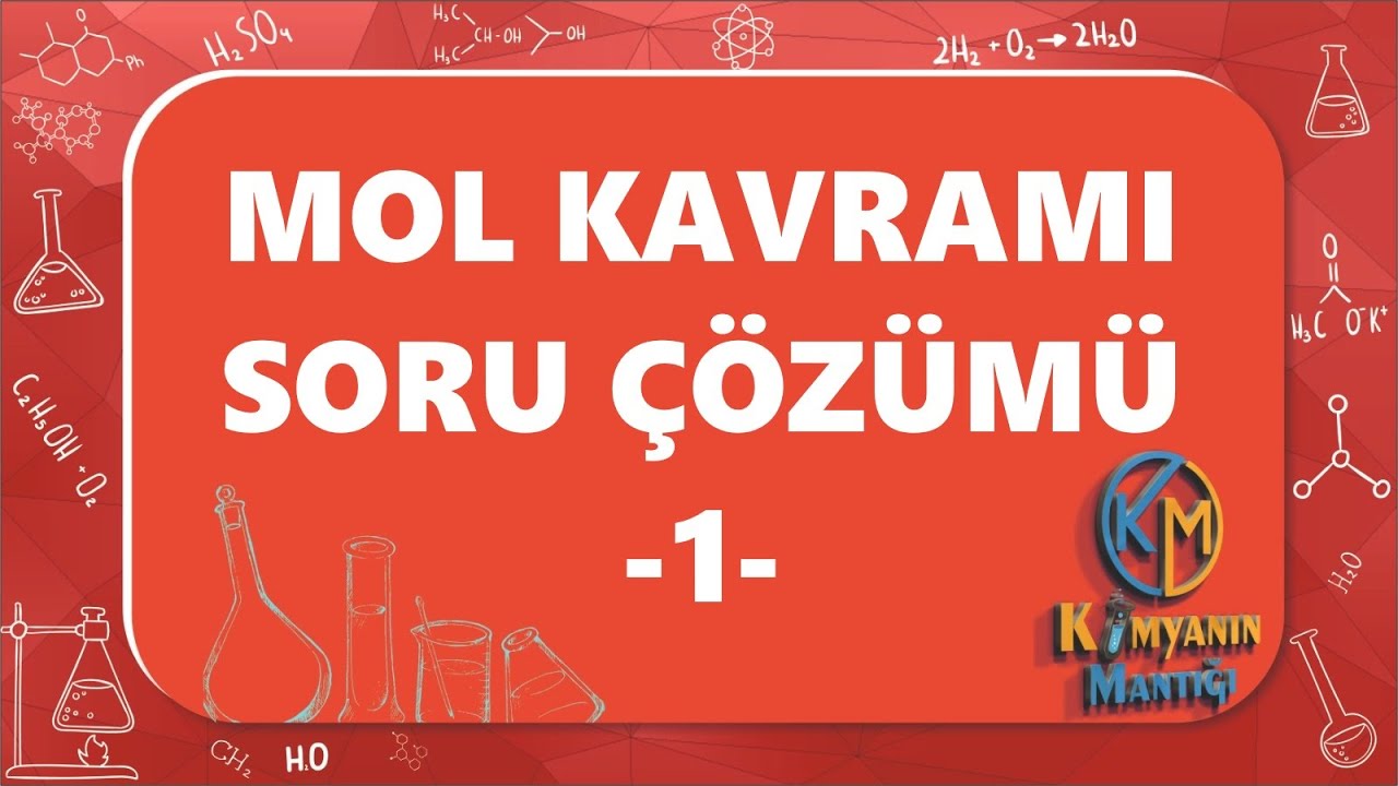 Kimyasal Kanunlar, Mol ve Kimyasal Hesaplamalar Soru Çözümü 3 - TYT