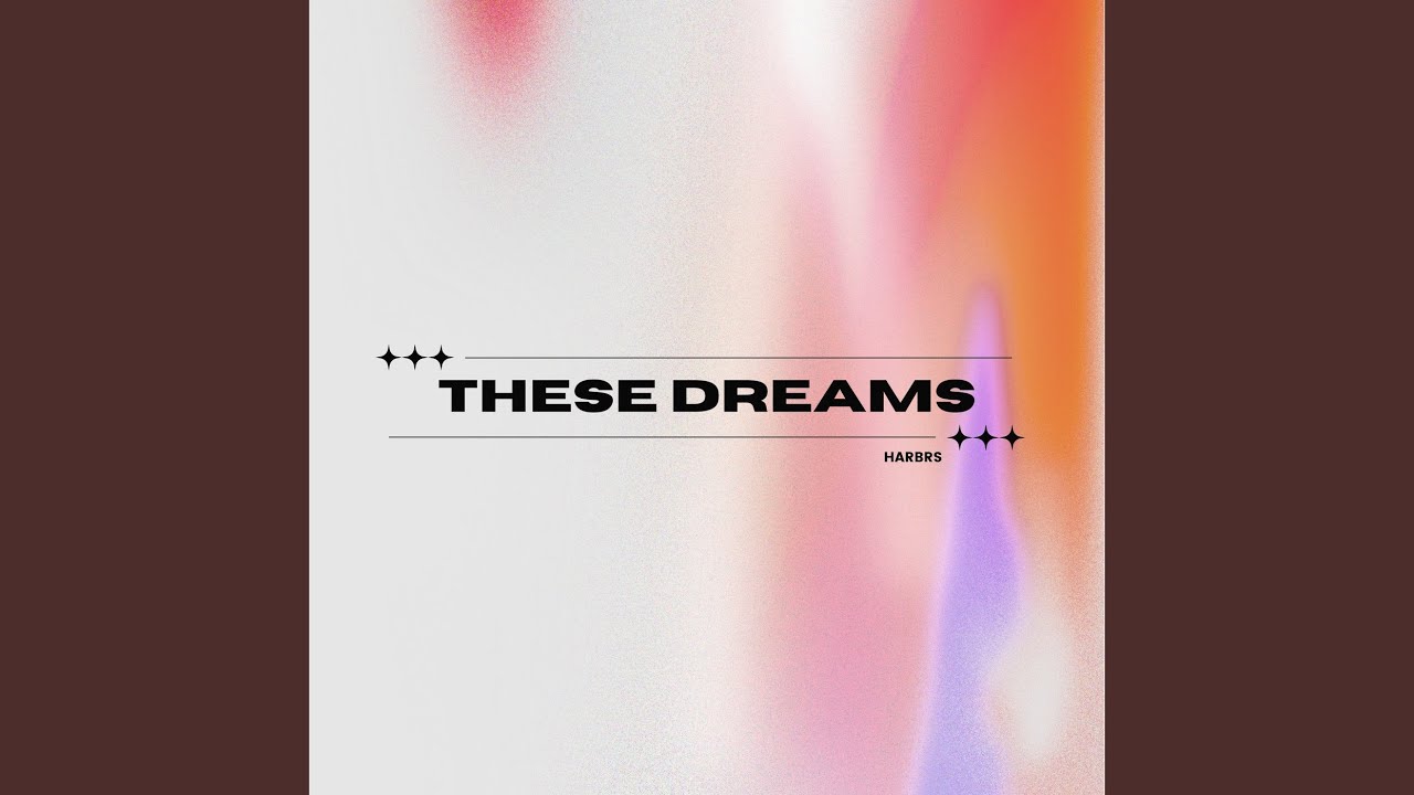 These Dreams