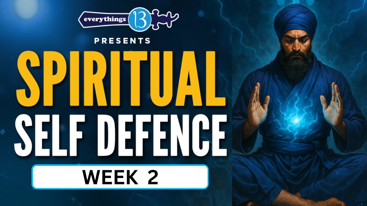 Spiritual Self Defence Course - Week 2 | Bhai Manpreet Singh