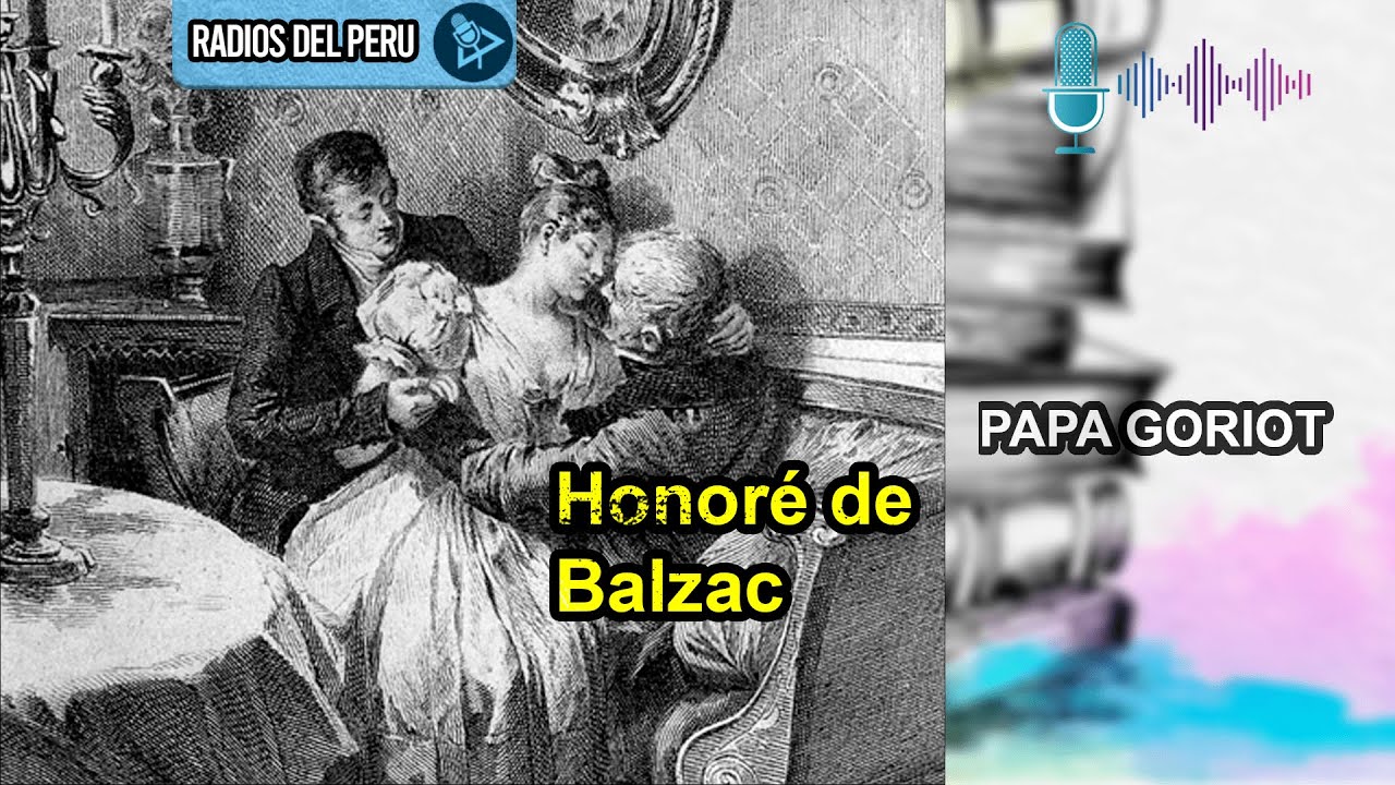 🎙️ Papa Goriot | Mi novela favorita 🔥Audiolibro Completo 🎶Audio HD
