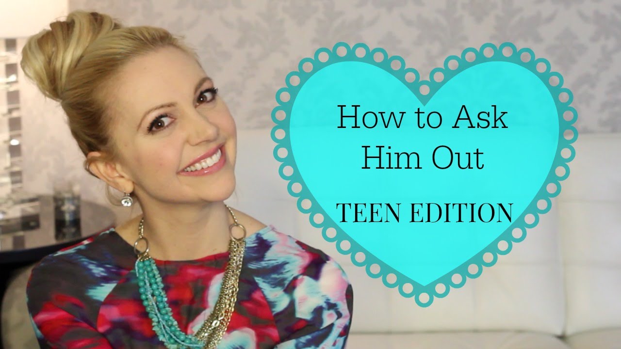 How to Ask a Guy Out: TEEN EDITION