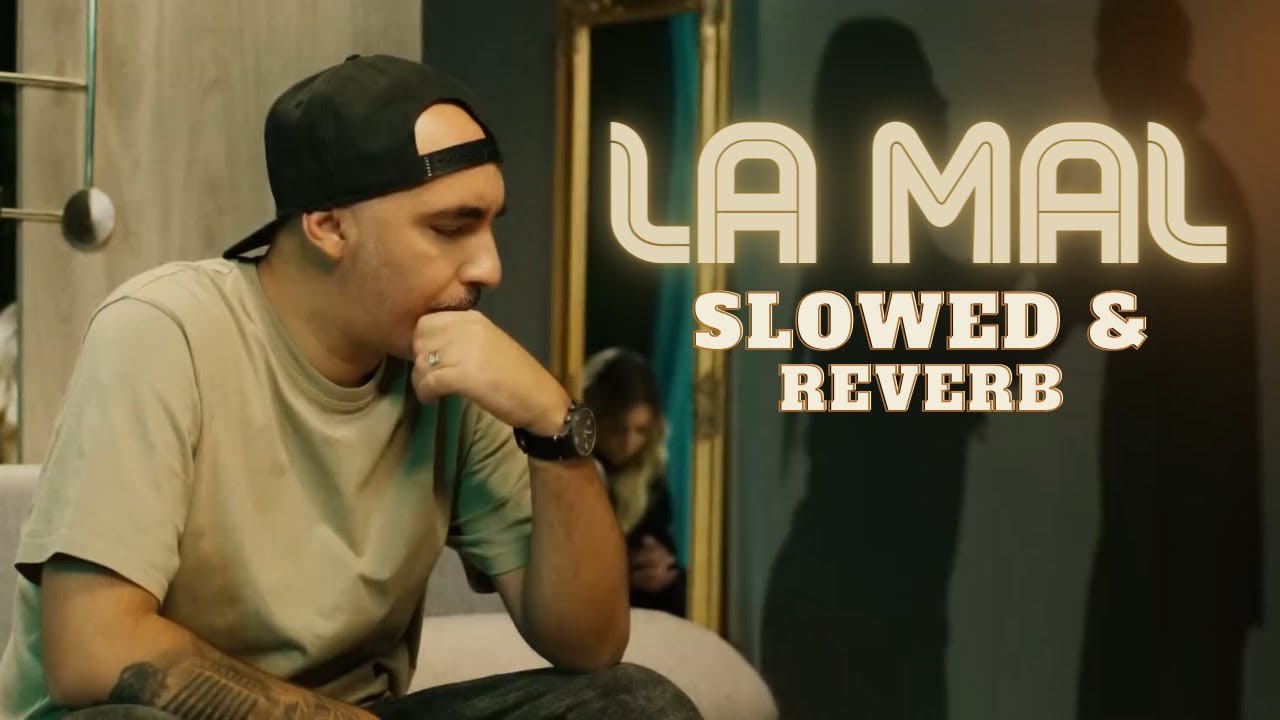 Cabron feat. JO - La Mal | Slowed & Reverb