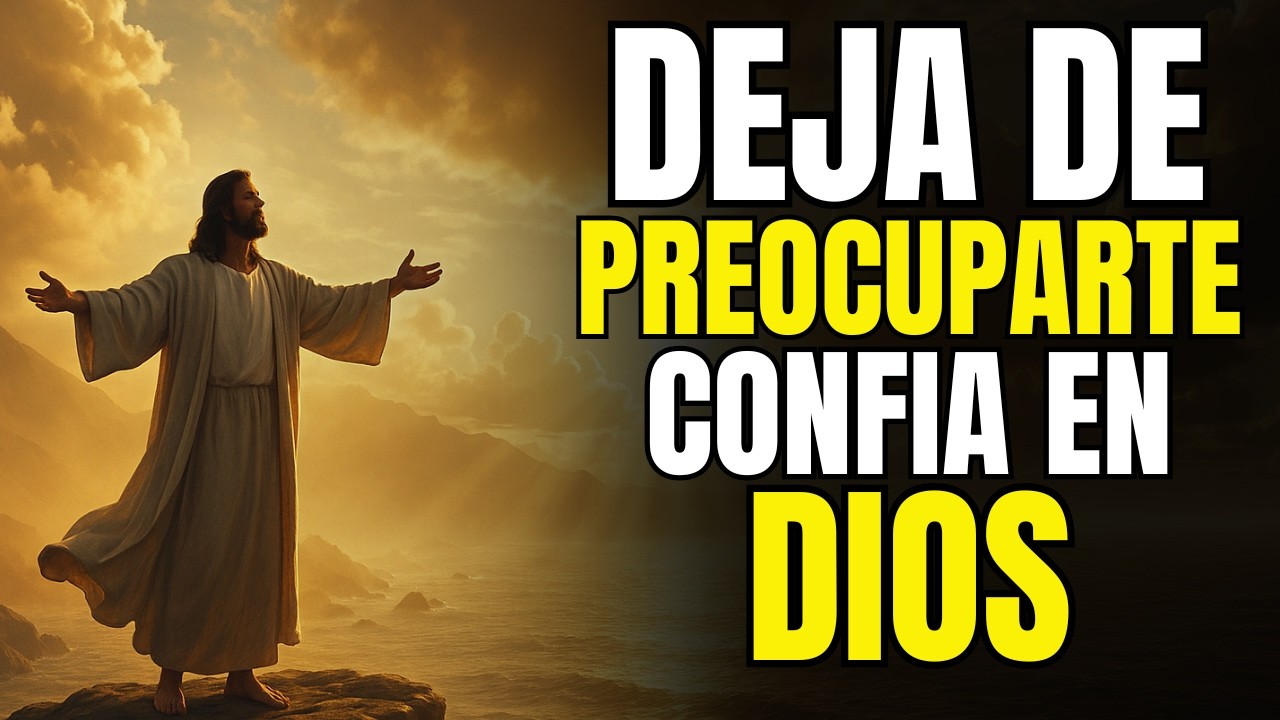 Deja De Pensar Tanto, Confía En Dios y Libera Tu Mente | Reflexión Cristiana