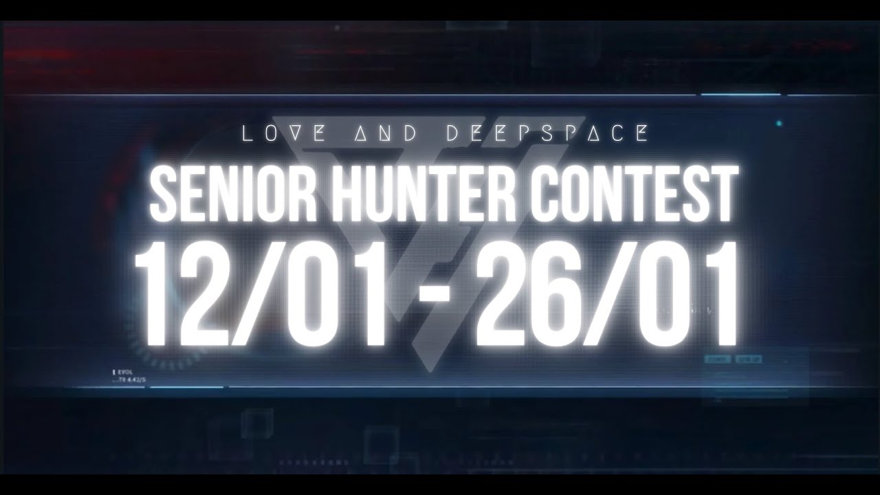 Senior Hunter Contest Analysis (12/01 - 26/01) | Love and Deepspace