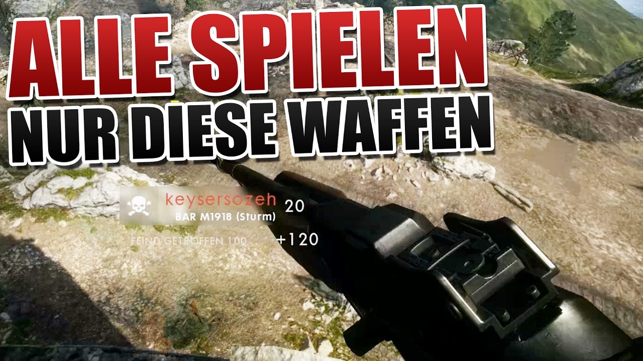 Die beliebtesten Waffen... Battlefield 1
