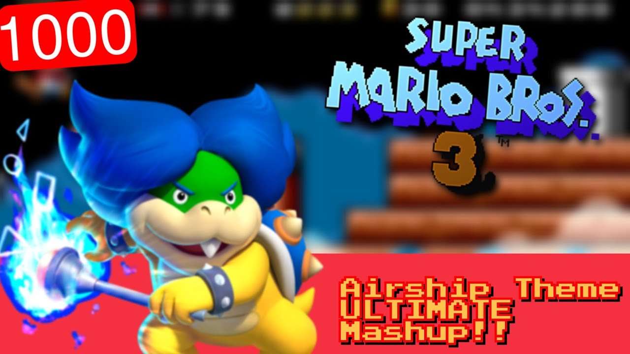[1000 SUBS SPECIAL 2/2] Super Mario Bros. 3: Airship Theme MEGA Mashup (18 songs !!)