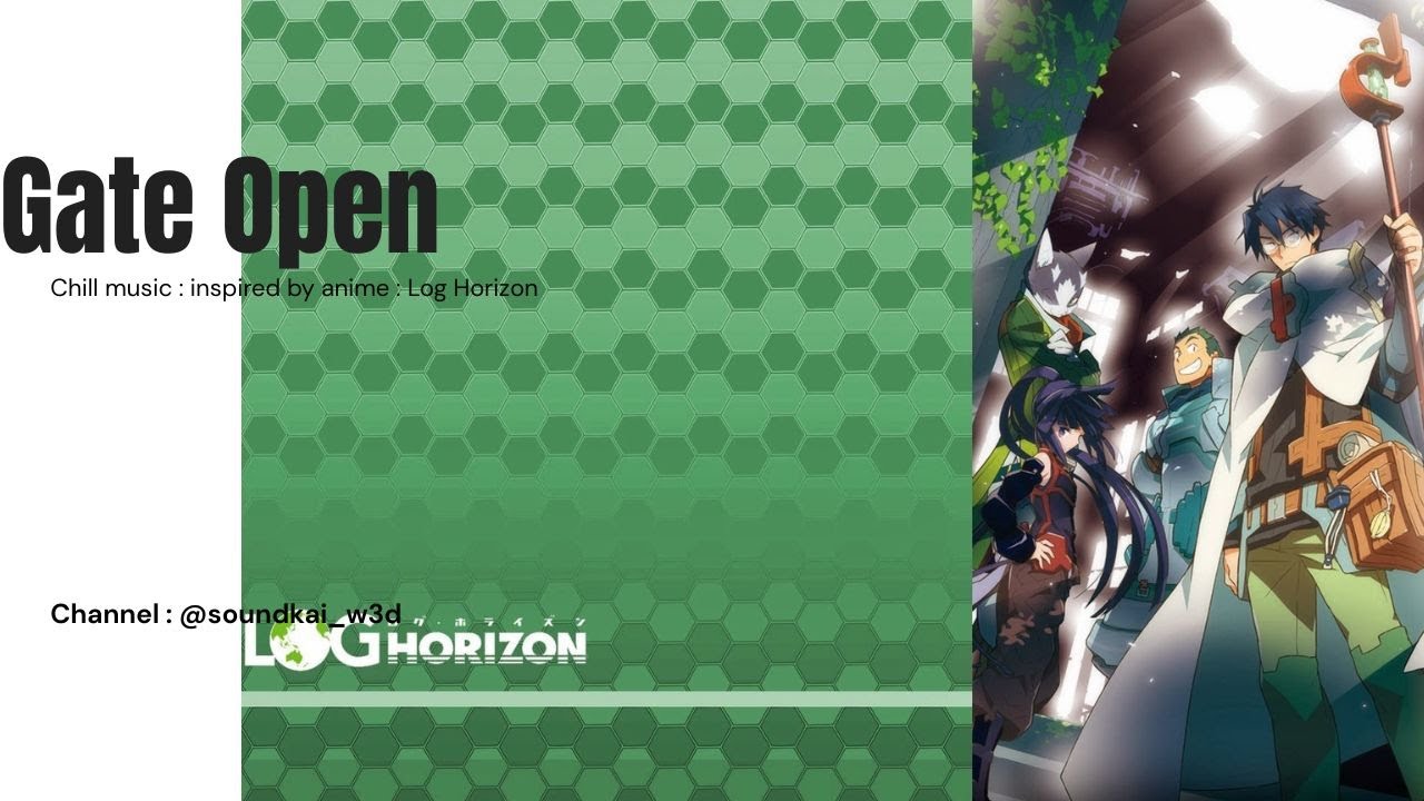 Chill Music | Inspired by Anime : Log Horizon 