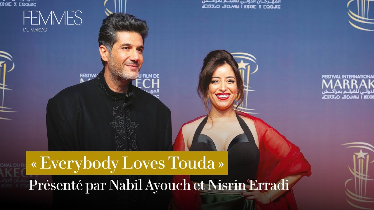 « Everybody Loves Touda » présenté par Nabil Ayouch et Nisrin Erradi
