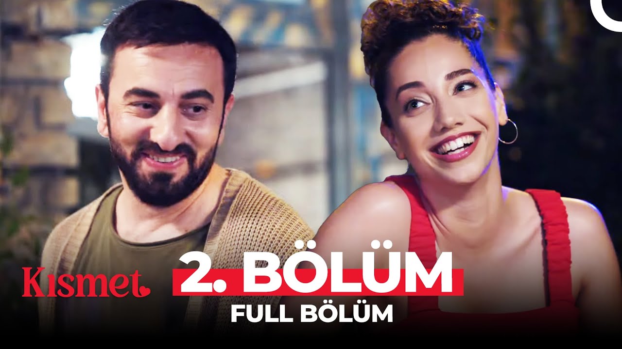 Kısmet 2. B&ouml;l&uuml;m