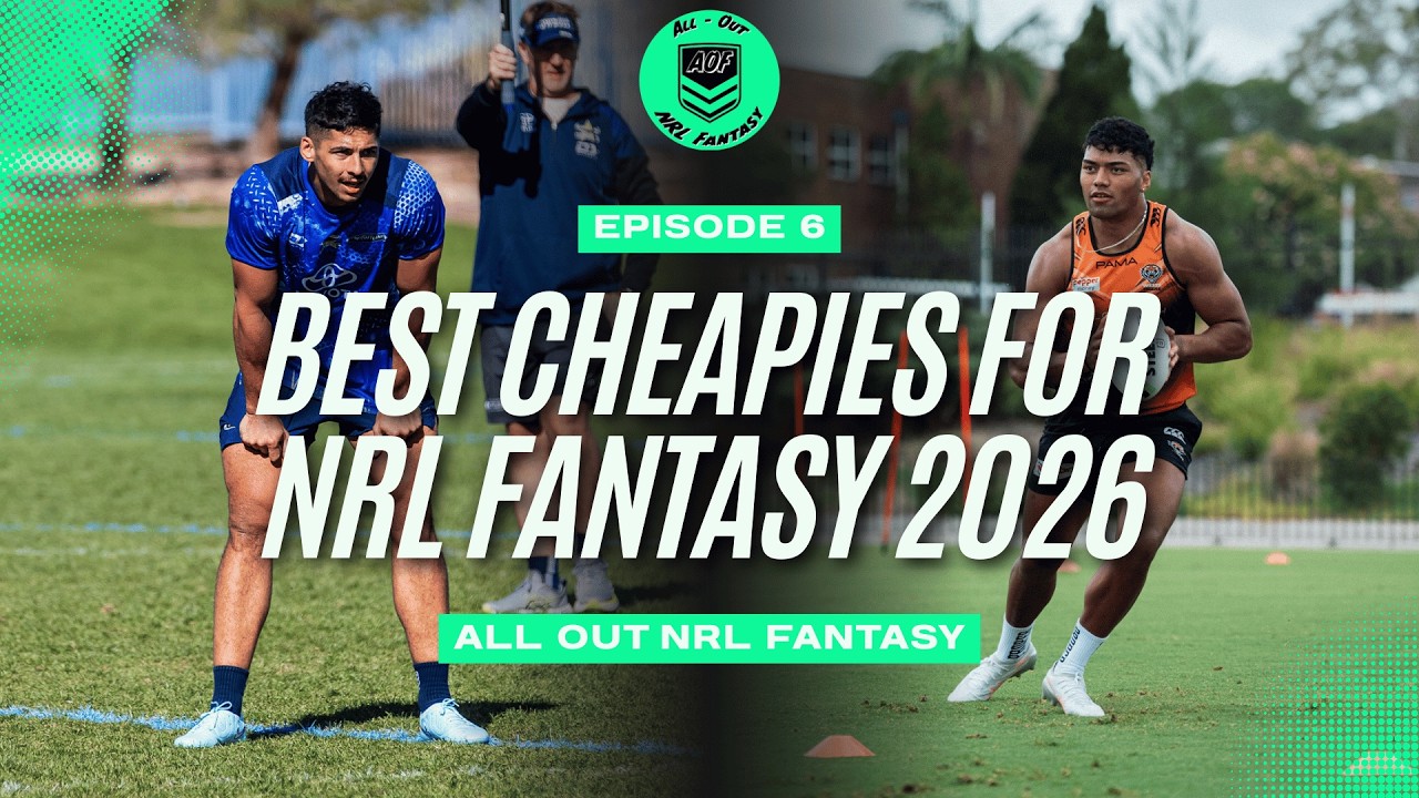 Best Cheapies for NRL Fantasy 2026