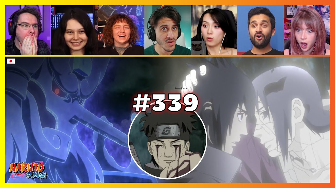 Naruto Shippuden Episode 339 | Goodbye!! | Reaction Mashup ナルト 疾風伝