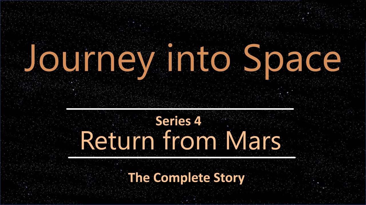 Journey into Space, series 4: Return from Mars [Complete story]