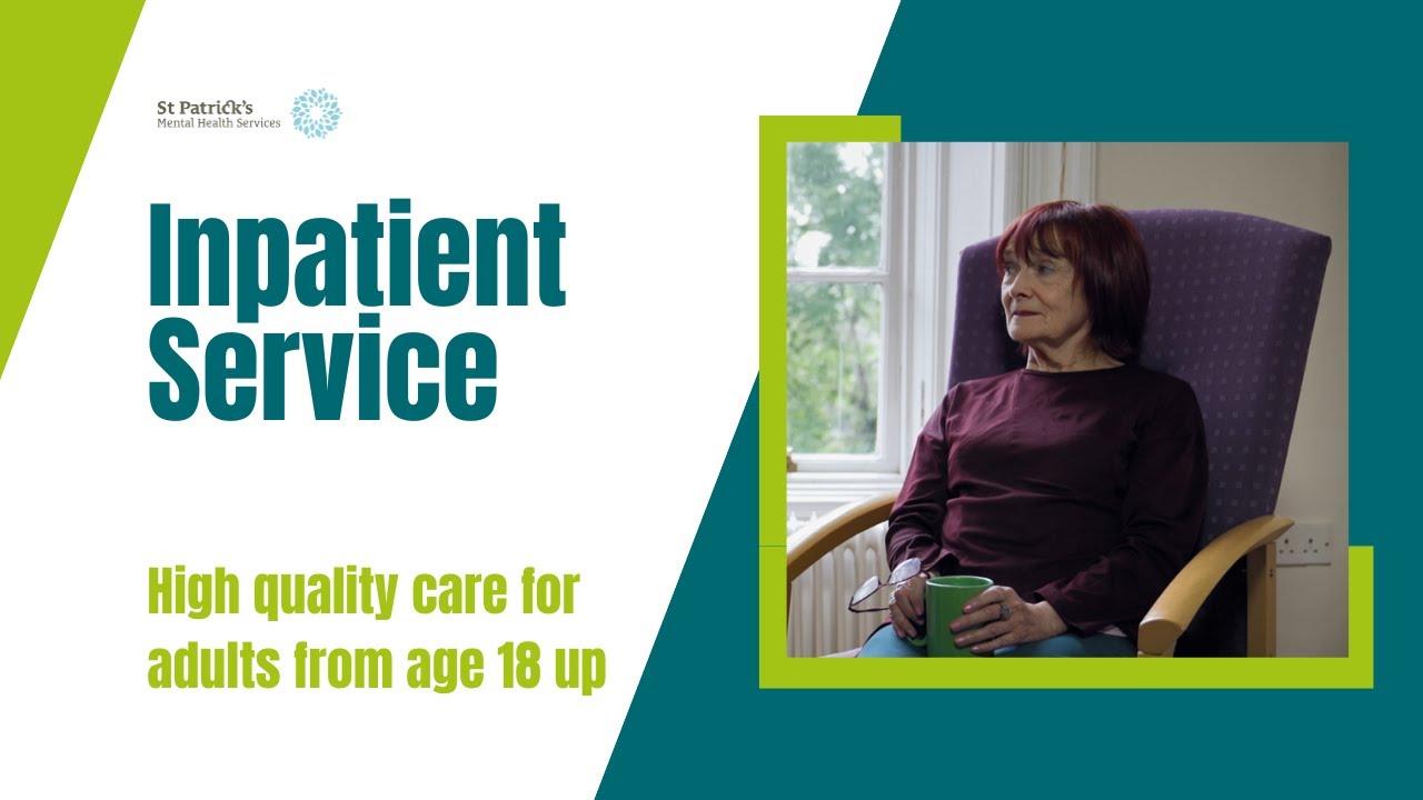 Exploring our adult inpatient services | Mental healthcare in hospital