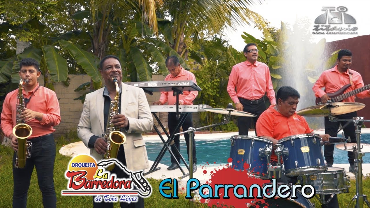Orquesta La Barredora - El Parrandero