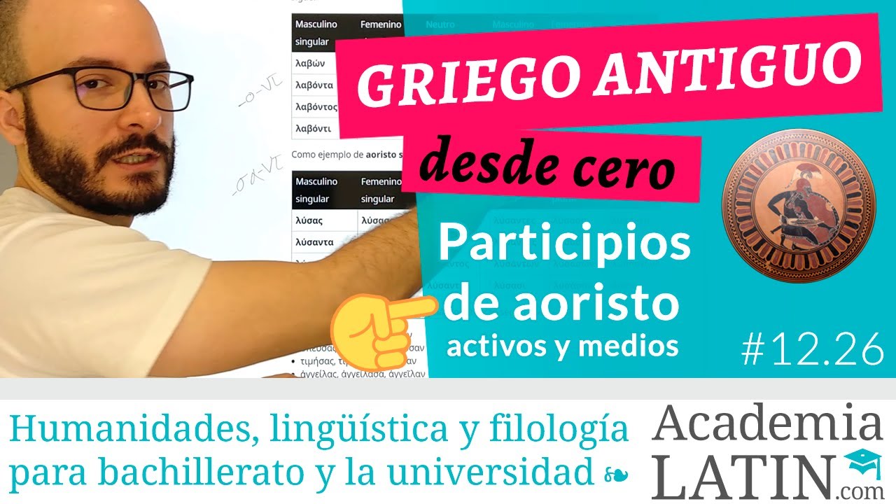 Los participios de aoristo activo y medio ‹ Curso de griego antiguo desde cero #12.26