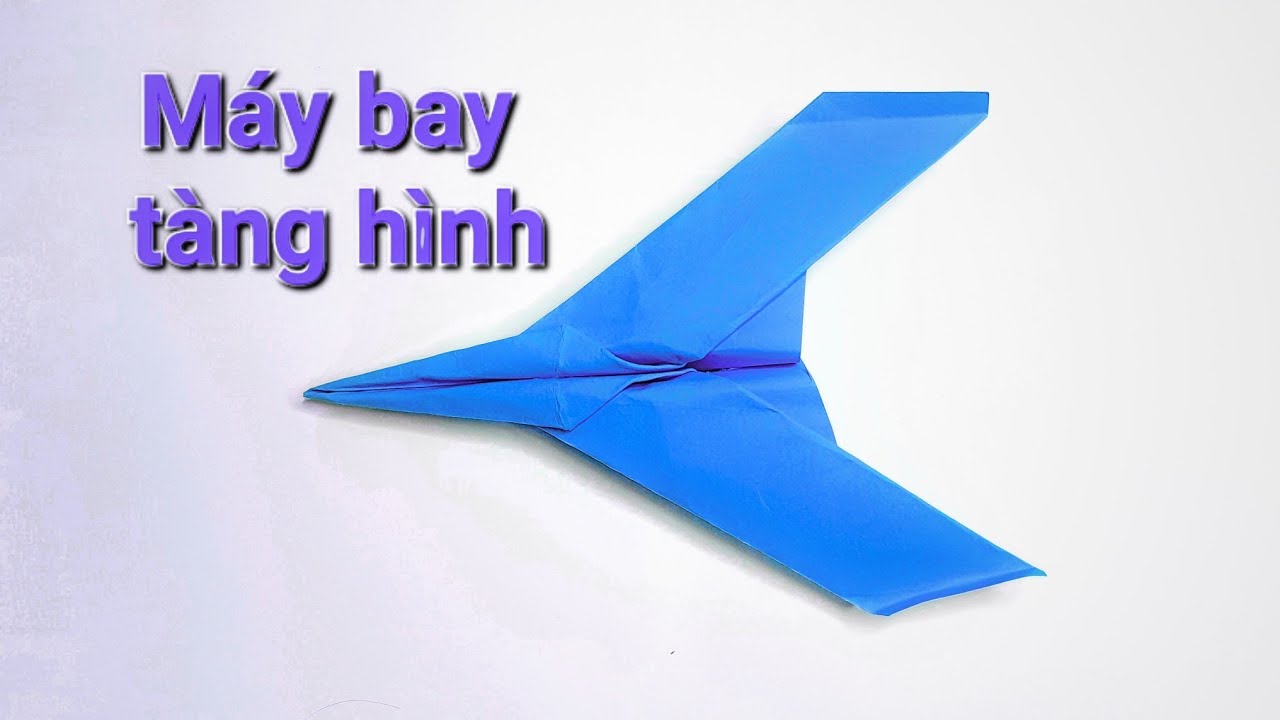 Máy bay giấy tàng hình bay siêu xa l How to fold a Stealth Paper Jet