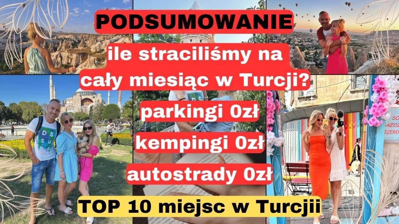 PODSUMOWANIE miesiąc w Turcji TOP 10 miejsc w Turcji.