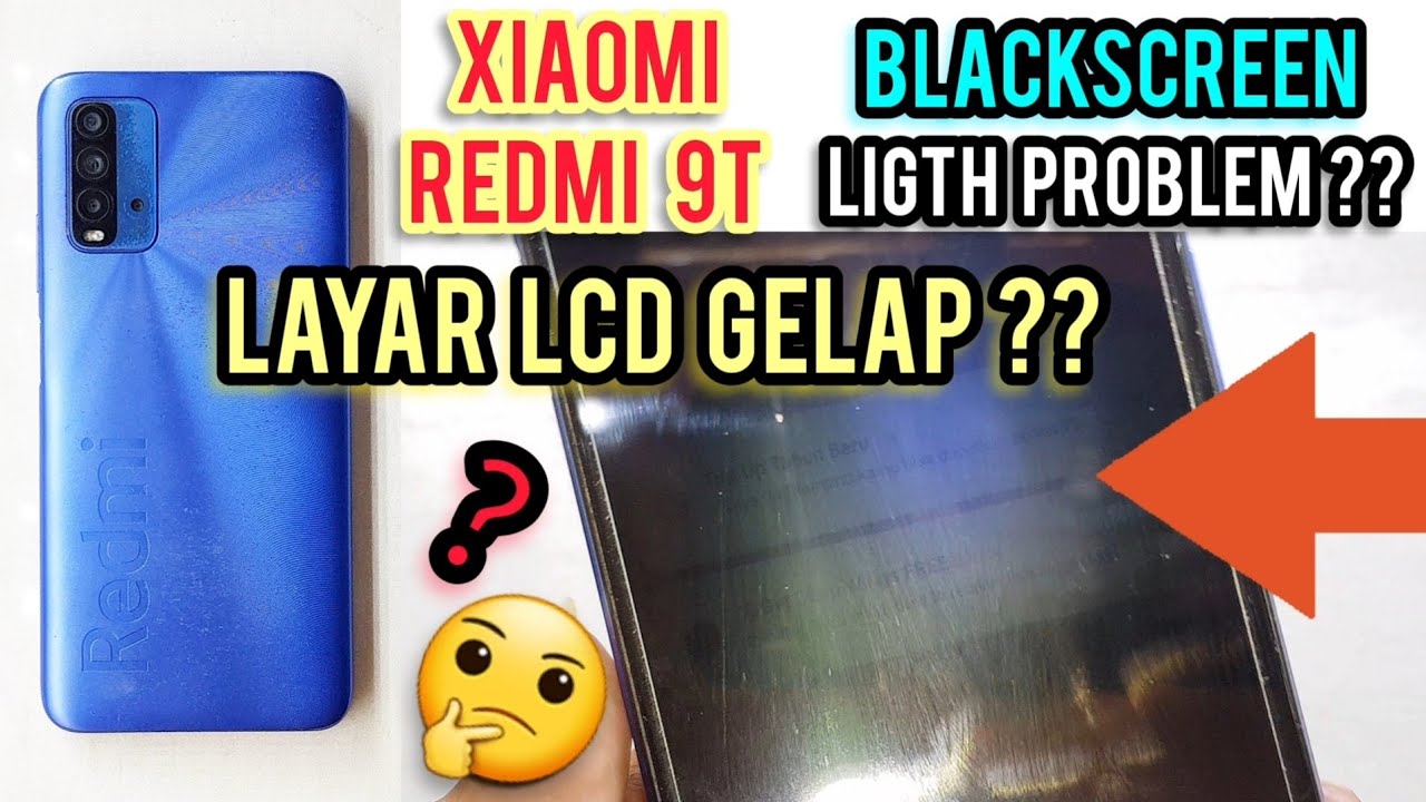 XIAOMI 9T LAYAR GELAP ? BLACKSCREEN SOLUTION, LIGTH PROBLEM ? LAMPU LCD PADAM ?
