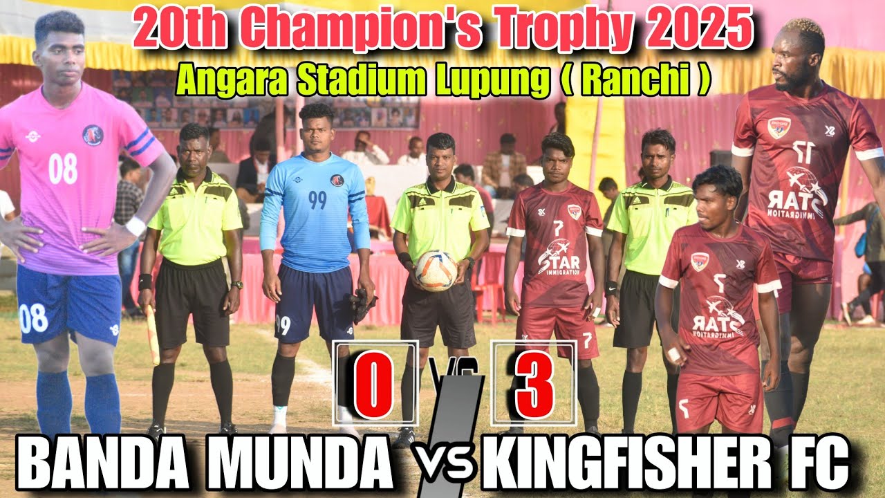 Kingfisher FC 03 🆚 00 Banda Munda || 1st Round Match Highlights || At :- Lupung Stadium (Ranchi)
