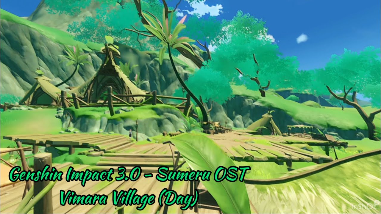 Genshin Impact 3.0 - Sumeru OST [Village Surrounded by Green **EXTENDED VERSION**]