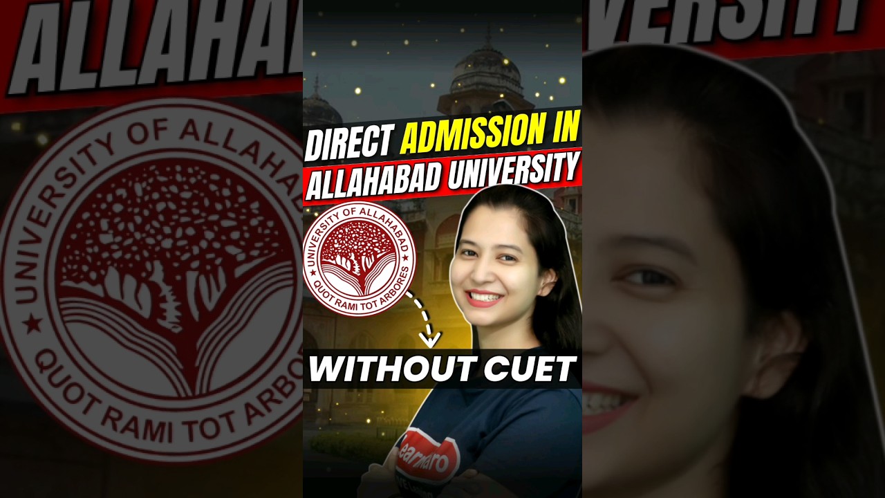 Admission at Allahabad University Without CUET! 😱 