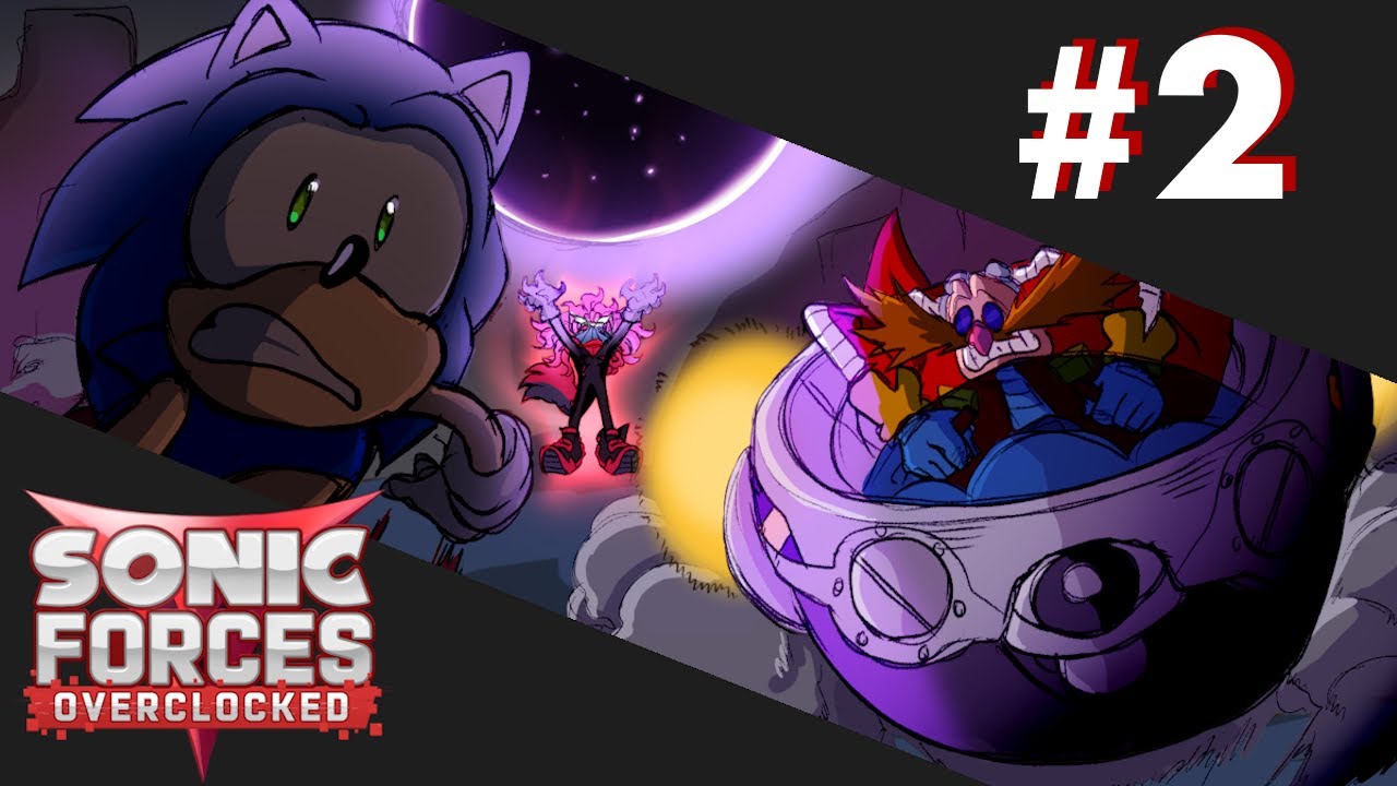 Sonic Forces Overclocked Cutscene #2: Confrontation