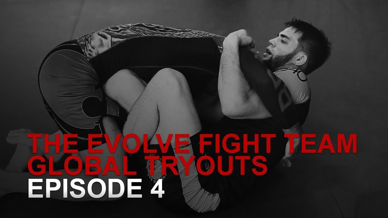 The Evolve Fight Team Global Tryouts | Episode 4: Pushing Through