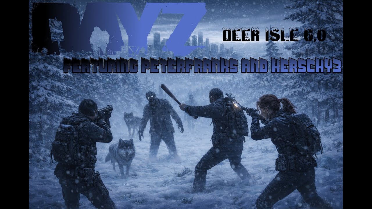 More Deer Isle w/@Herschy3  | Newbie Central Cont. | DayZ Winter Deer Isle 6.0