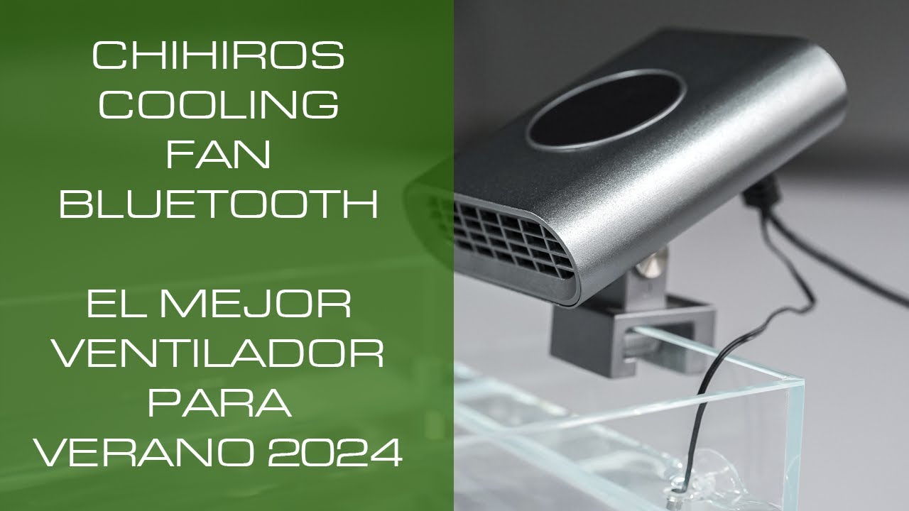 💥El mejor ventilador para acuarios de 2024💥 Chihiros Cooling Fan BlueTooth 🔥➡️❄️ Enfriador Acuarios