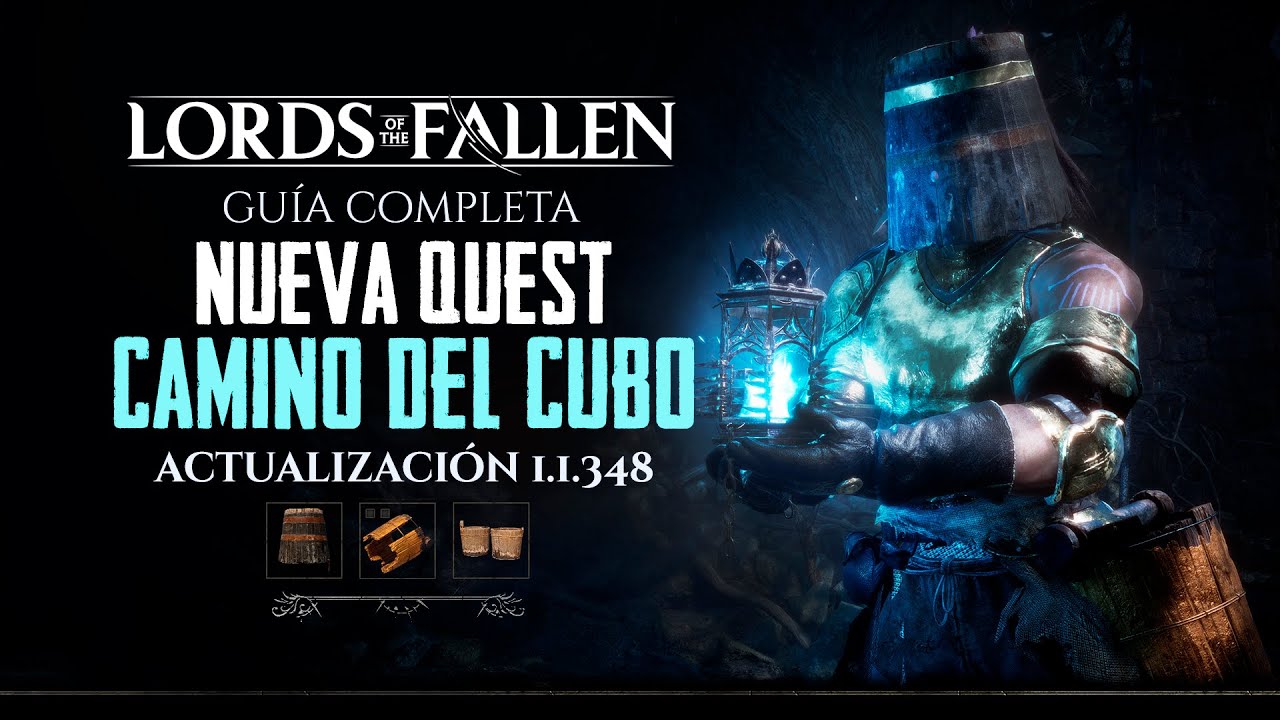 Nueva Quest | Lords of the Fallen | El camino del cubo