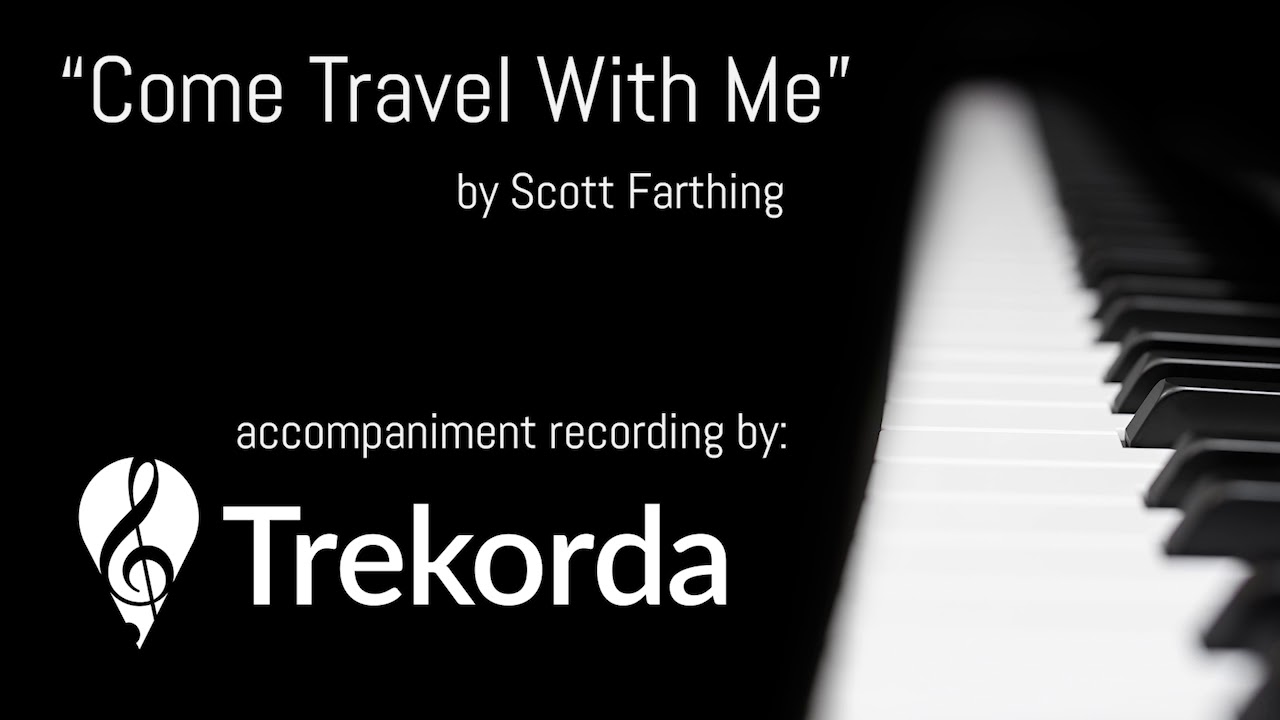Come Travel With Me Piano Accompaniment