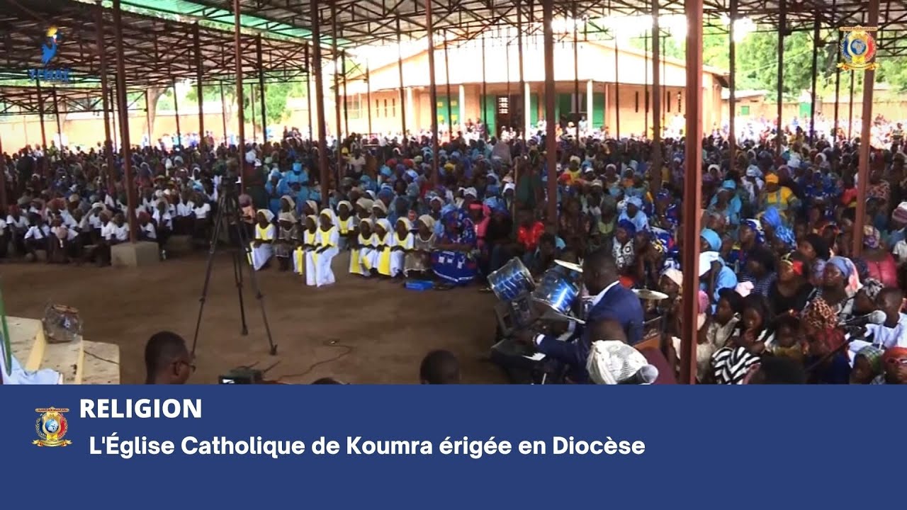 RELIGION - L'Église Catholique de Koumra érigée en Diocèse