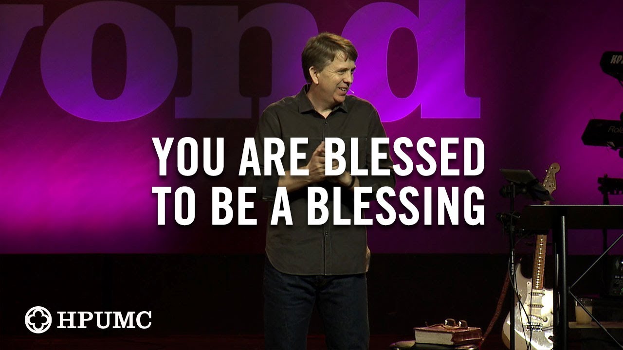 You are blessed, so that you can be a blessing to others