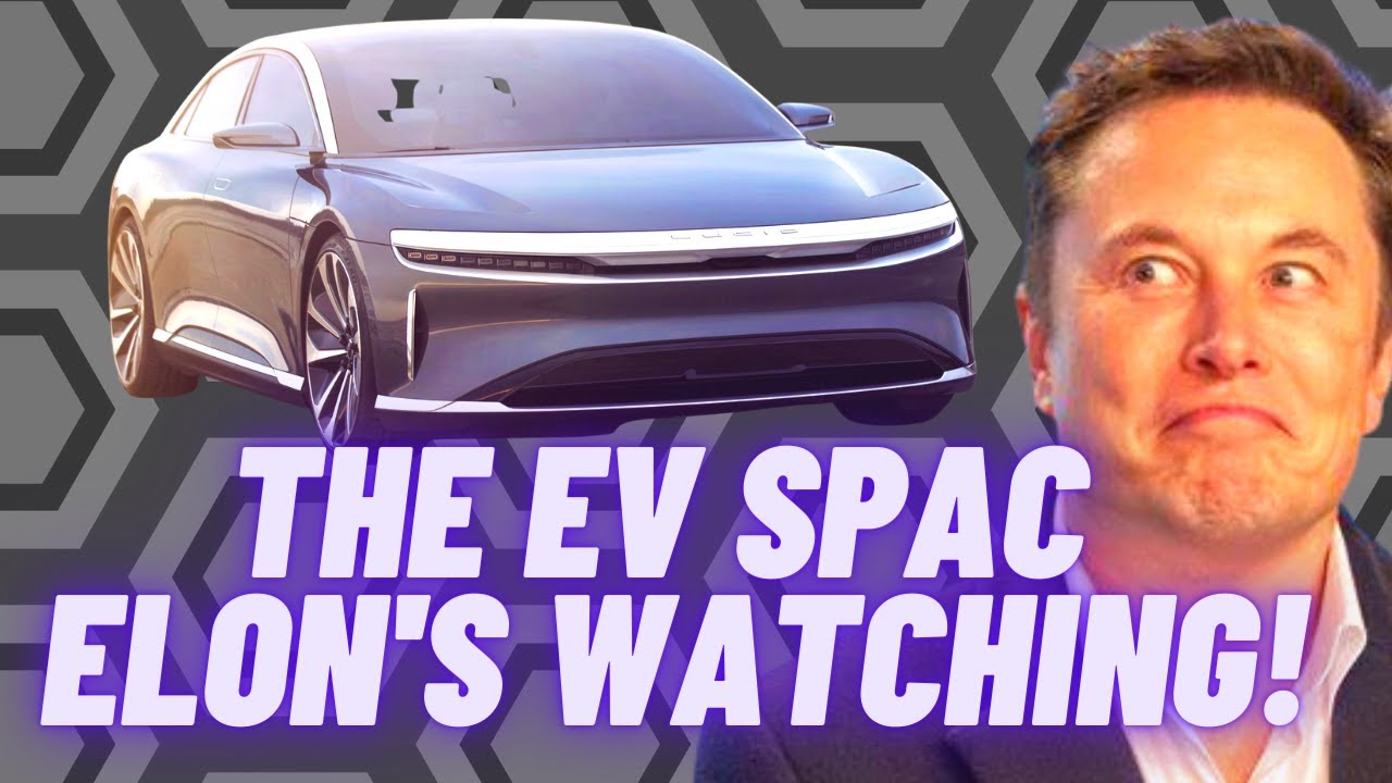 Meet Lucid Motors | CCIV | A Hot EV SPAC That Elon Musk is Watching!