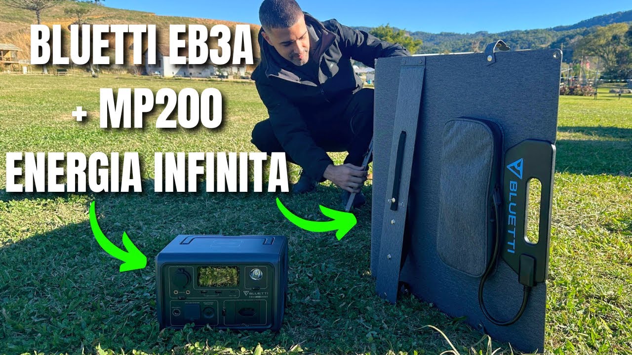 ESSA DUPLA MUDOU NOSSOS ACAMPAMENTOS: BLUETTI EB3A + PAINEL SOLAR MP200