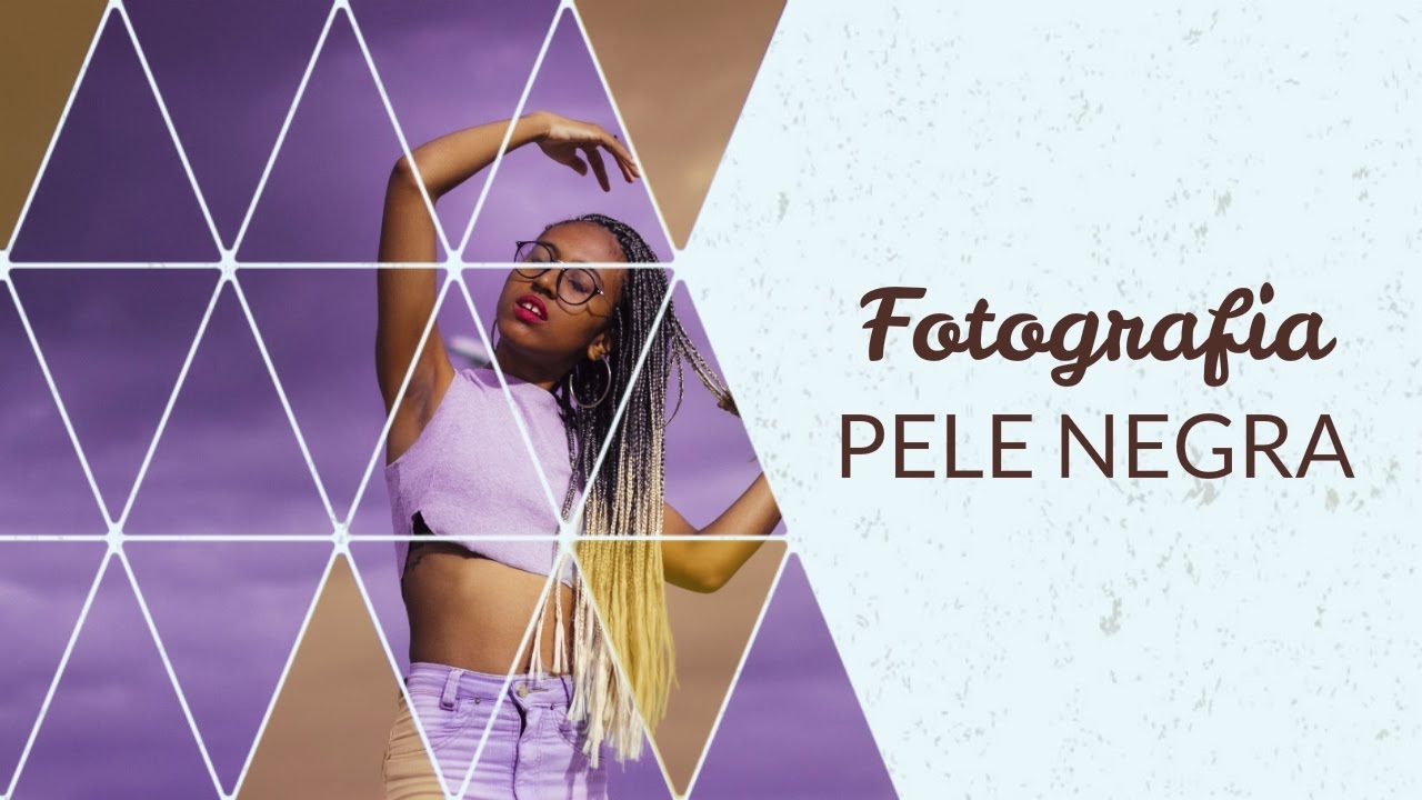 5 DICAS DE FOTOGRAFIA PARA PELE NEGRA 📸 By: Já tinha Carol