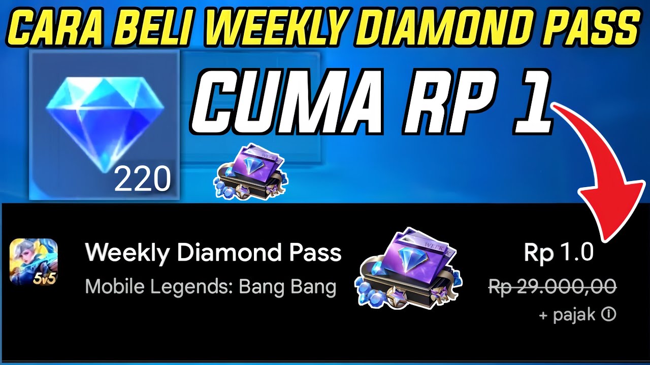 CARA BELI WEEKLY DIAMOND PASS RP 1 | 220 DIAMOND CUMA RP 1 BURUAN AMBIL MOBILE LEGENDS
