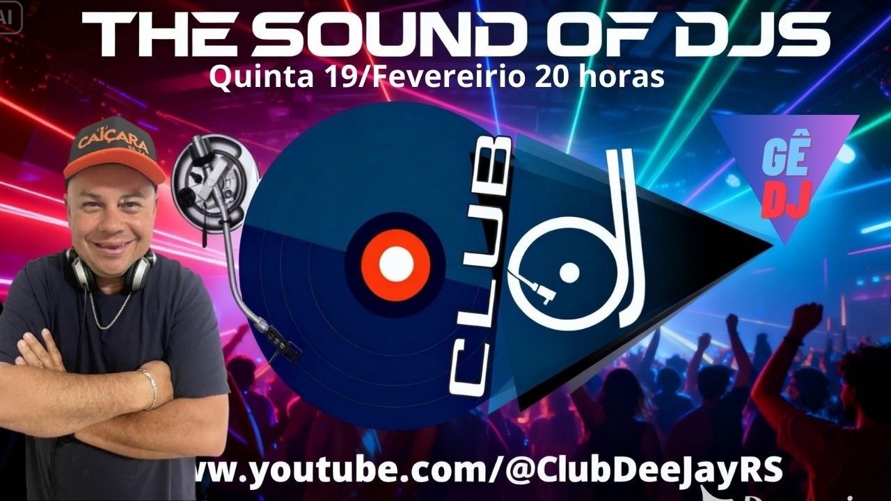 The Sound Of Dj's - Ao Vivo 19/02/2026  Gê Dj