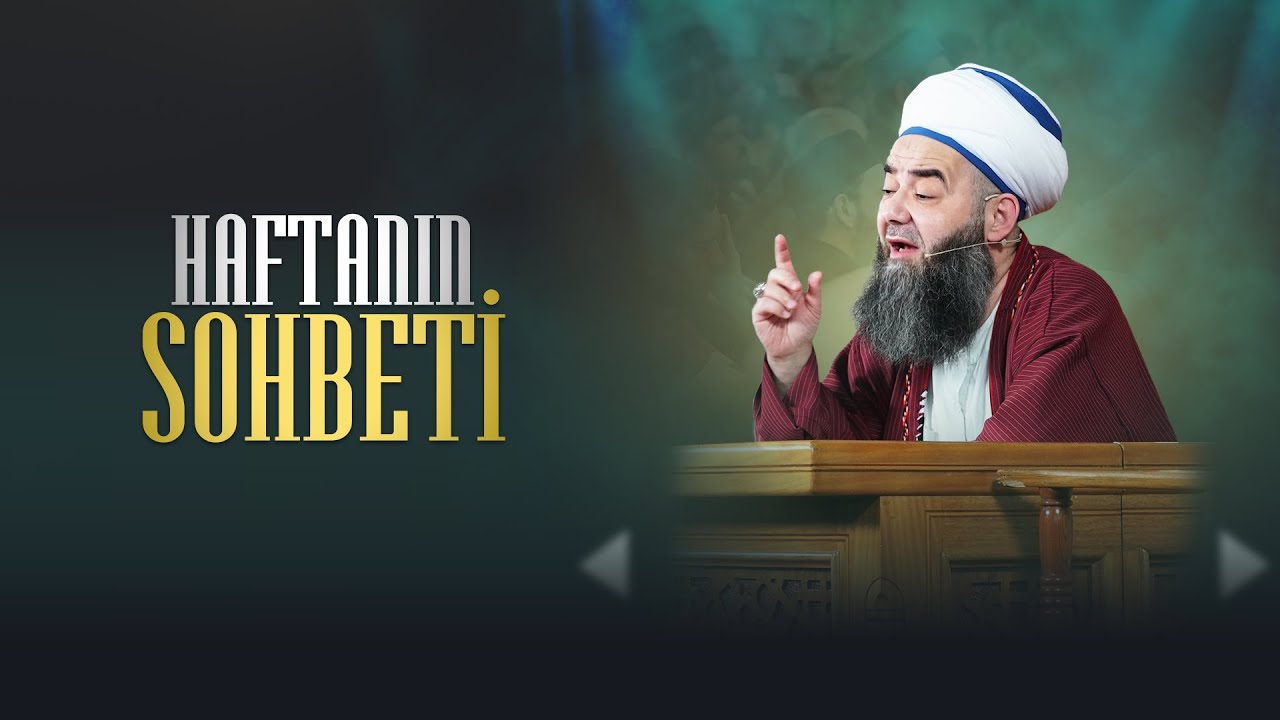 Haftanın Sohbeti 25 Nisan 2024