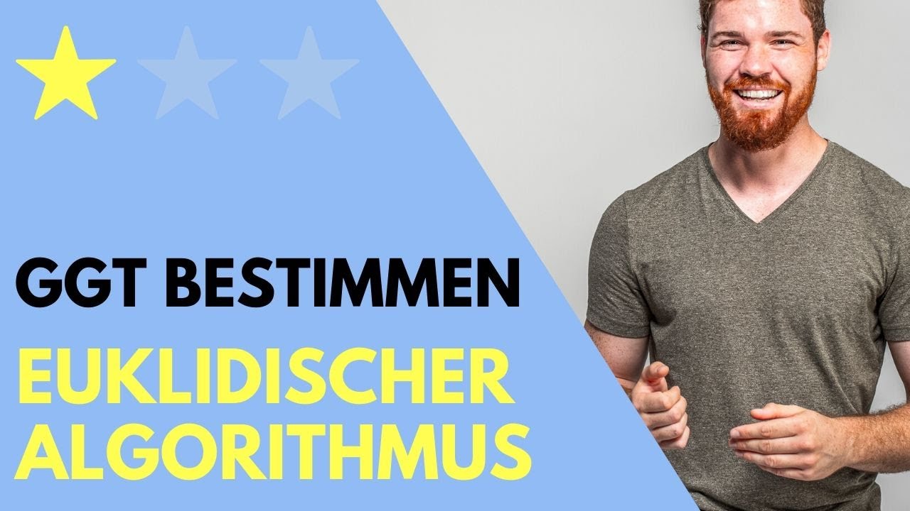 ggT berechnen, größter gemeinsamer Teiler | Euklidischer Algorithmus