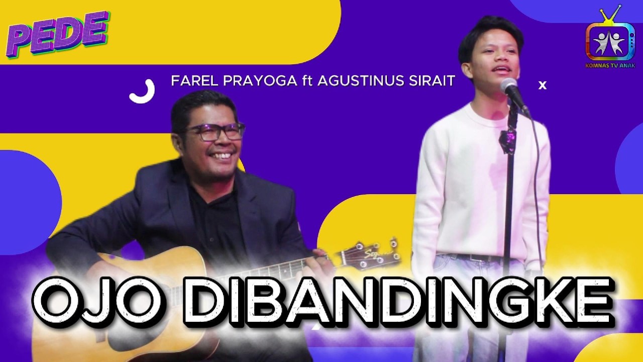 FAREL PRAYOGA ft AGUSTINUS SIRAIT - OJO DIBANDINGKE | PEDE SPESIAL