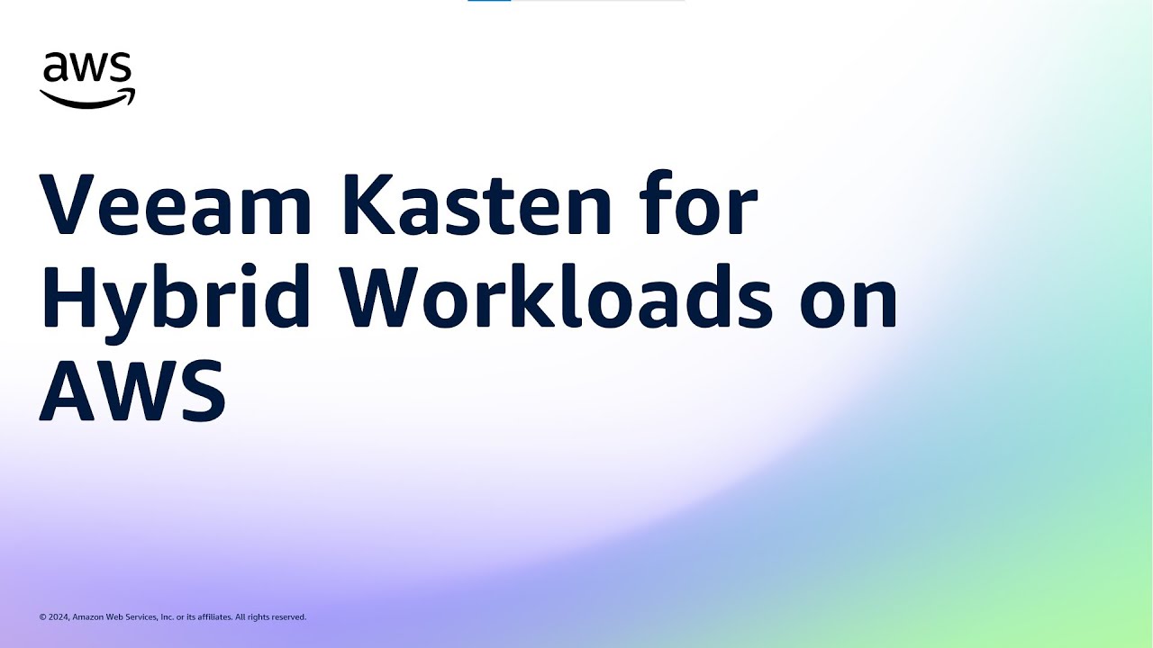 Veeam Kasten for Hybrid Workloads on AWS | Amazon Web Services