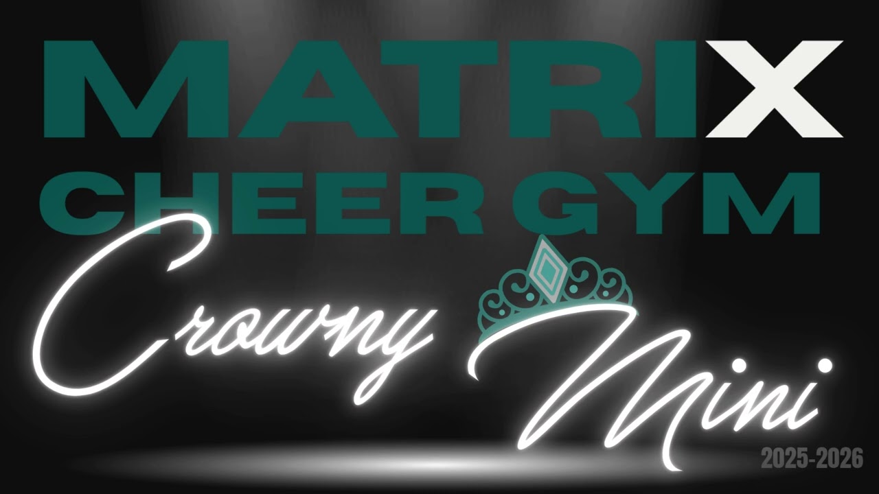 Matrix Cheer Gym - Crowny Mini  25-26