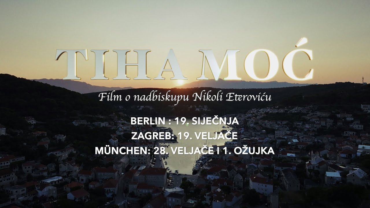 TIHA MOĆ - Film o nadbiskupu Nikoli Eteroviću (