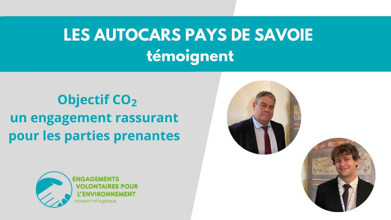 Autocars Pays de Savoie témoignent : Objectif CO2 un engagement rassurant pour les parties prenantes
