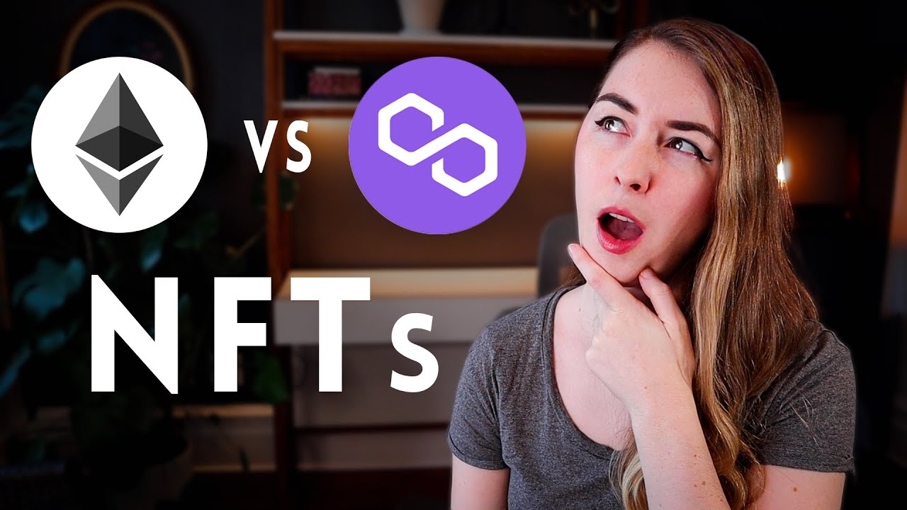 ETHEREUM vs POLYGON for NFTs (Which Should You Choose?)