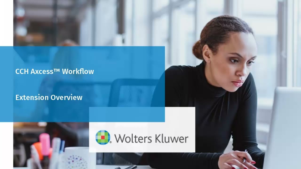 CCH Axcess&trade; Workflow: Extensions Overview