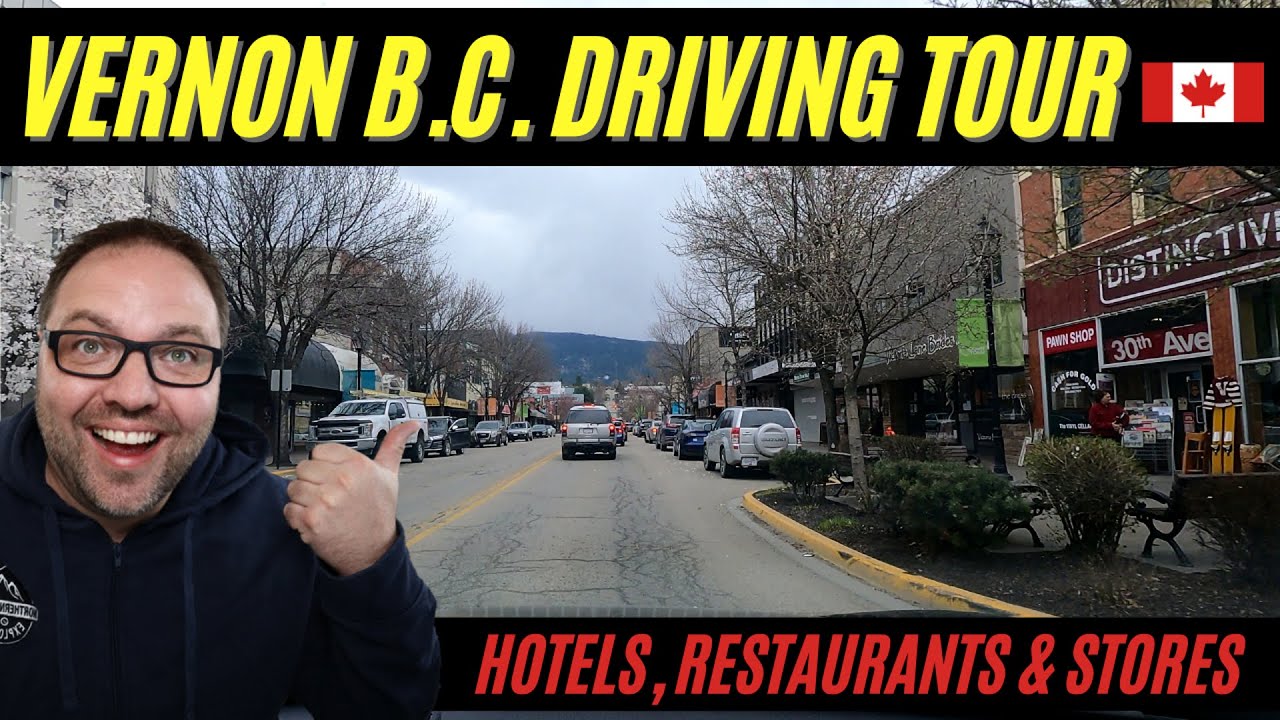 ☀ Vernon B.C. Canada Driving Tour | Hotels, Restaurants, Stores & More