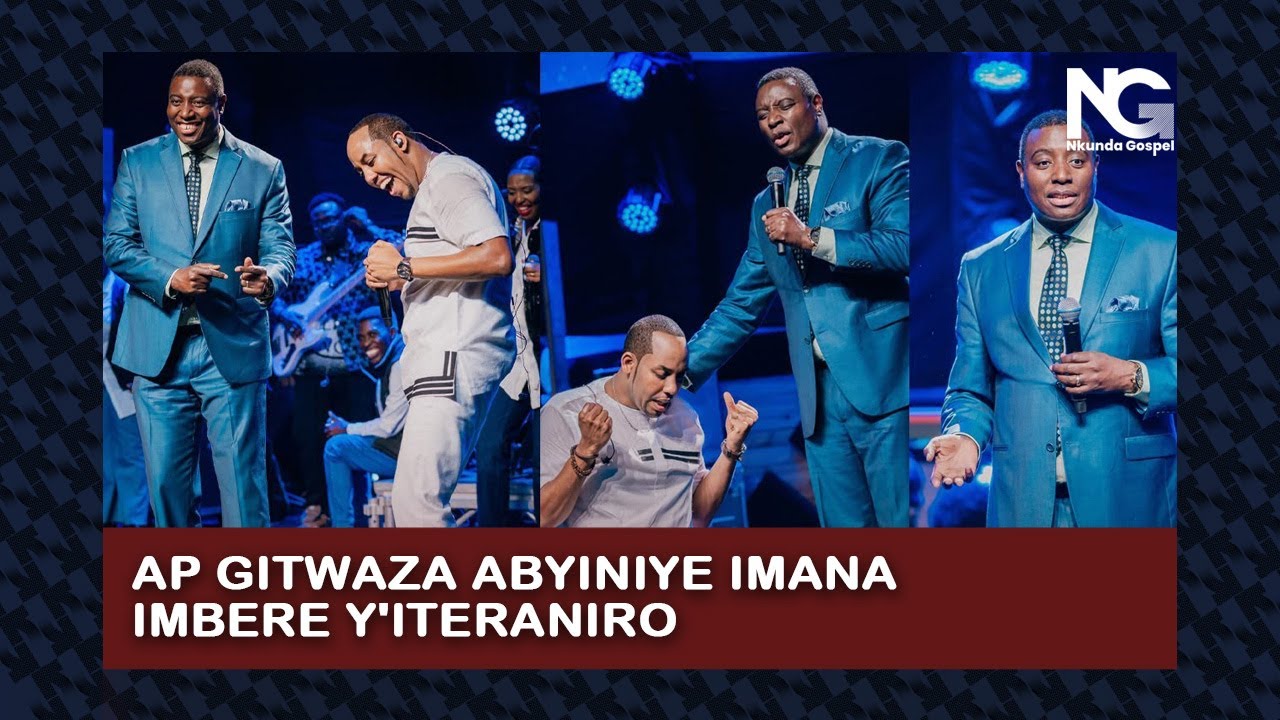 WOOW😍AP GITWAZA ABYINIYE IMANA IMBERE Y'ITERANIRO/YATUYE AMAGAMBO AKOMEYE KURI FORTRAN BIGIRIMANA/NG